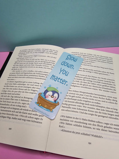 You Deserve Softness | Slow Down | Pinguin - Lesezeichen - beidseitig bedruckt
