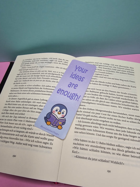 Your Ideas Are Enough | Create Your Magic | Pinguin - Lesezeichen - beidseitig bedruckt
